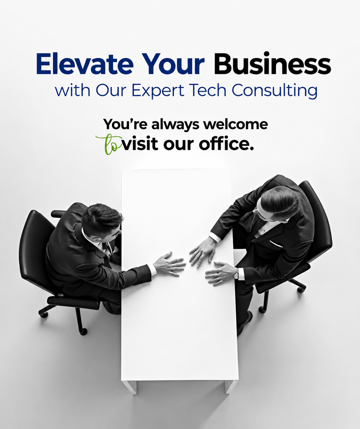 You're always welcome to visit our office